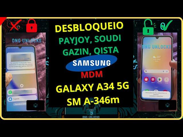 DESBLOQUEIO P@Y JOY MDM DO SAMSUNG GALAXY A34 5G SM-A346m (BLOQUEIO DE LOJA), E OUTROS MODELOS.