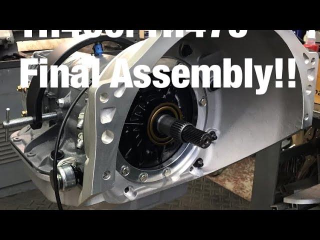 TH400: TH475 Final Assembly!!!