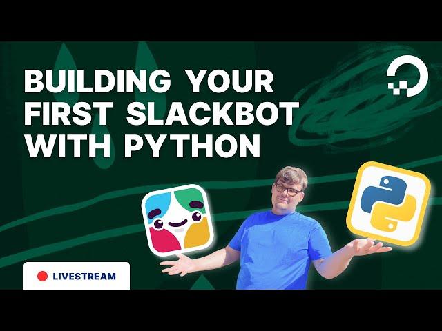 Building Your First Slackbot With Python