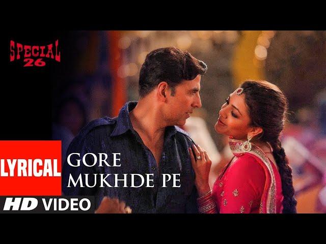 Gore Mukhde Pe Zulfan Di Chhaavan Lyrical | Special 26 | Akshay Kumar | Himesh Reshammiya