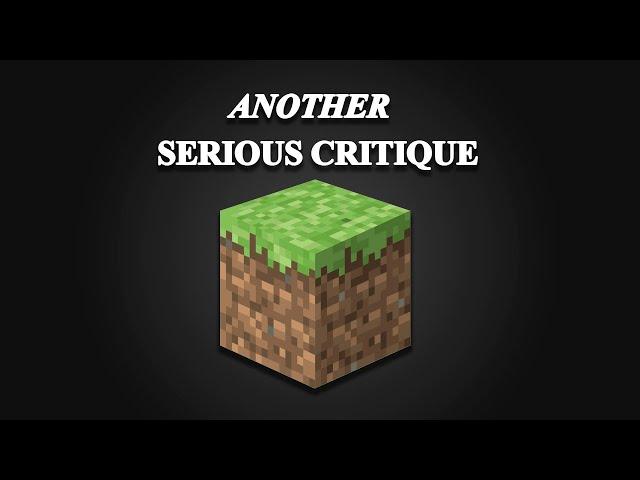 Another Serious Critique of Minecraft