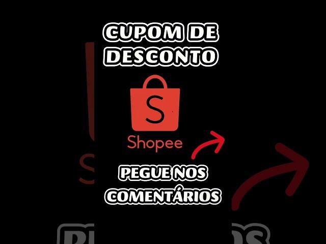 CUPOM SHOPEE COMO GANHAR E APLICAR CÓDIGO DE CUPOM DE DESCONTO SHOPEE