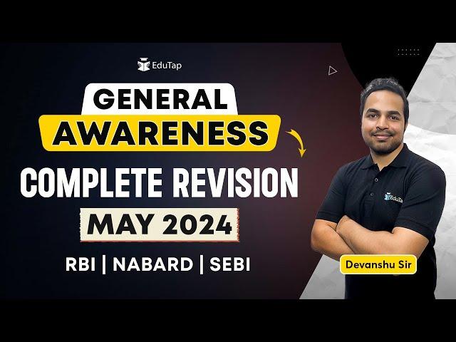 May Current Affairs 2024 | Important General Awareness Revision & MCQs | RBI NABARD SEBI Preparation