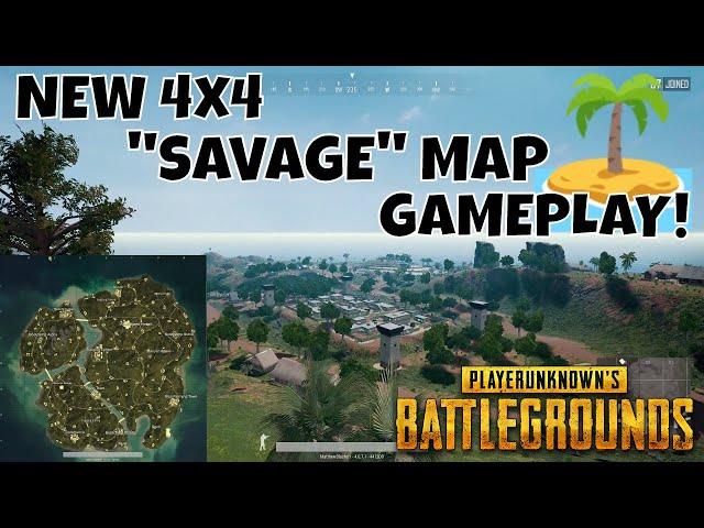 NEW PUBG 4x4 MAP "SAVAGE" GAMEPLAY FOR FIRST TIME!!