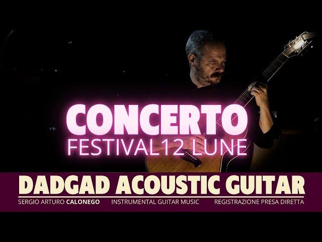 CONCERTO - chitarra dadgad - Festival 12 lune - audio HD - Sergio Arturo Calonego