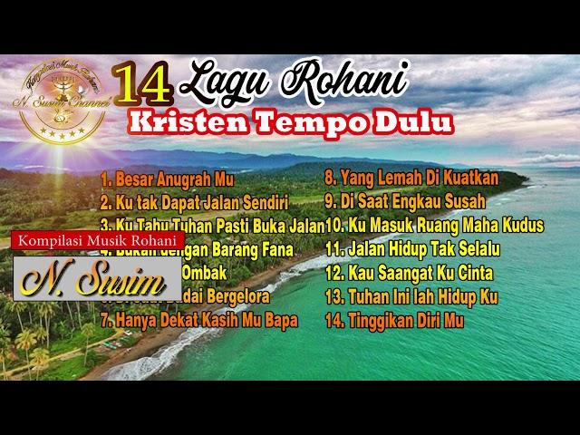 Lagu Rohani_Tempo Dulu_ Terbaik Sepanjang Masa_ Didengar_Terbaru_2019-2020