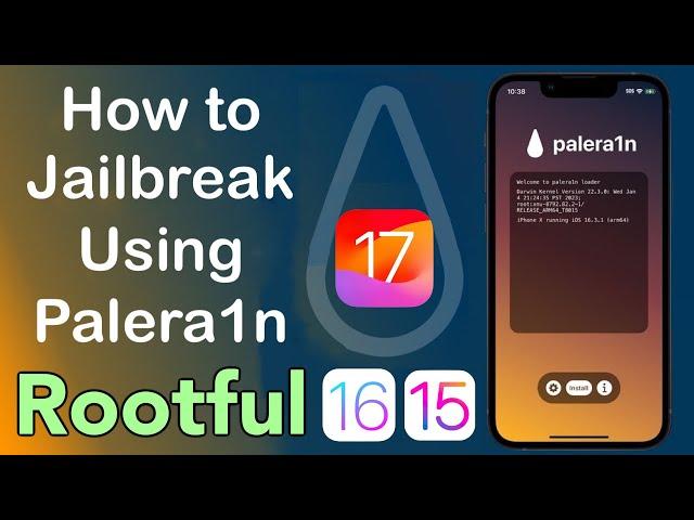 How to Jailbreak iOS 15 / 16 in Rootful [FULL GUIDE]