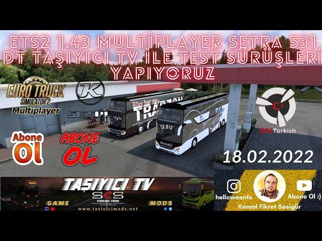 ETS2 1.43 Multiplayer #SETRA 531 DT #Taşıyıcı TV ile Test Sürüşü Yapıyoruz #tasiyicimods