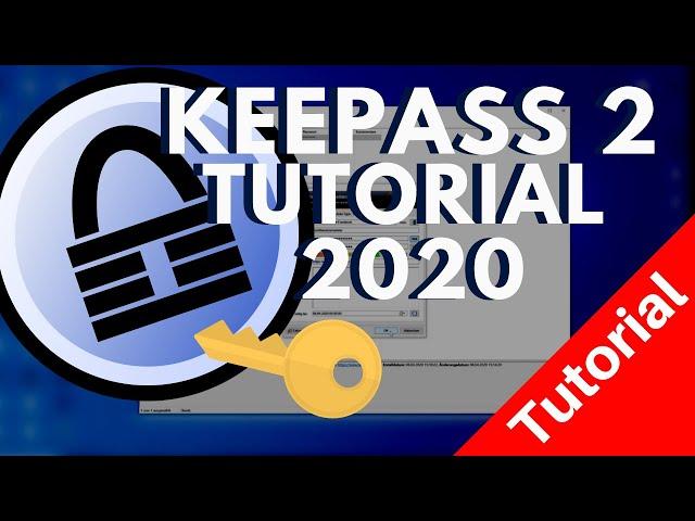 KeePass 2 Tutorial | Passwörter sicher verwalten | kostenloser Passwort Manager
