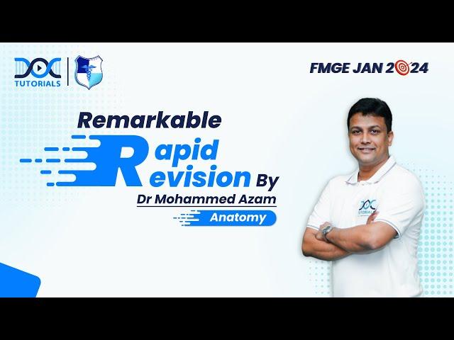 Rapid Revision Anatomy FMGE and NEET Pg || Dr Mohammed Azam