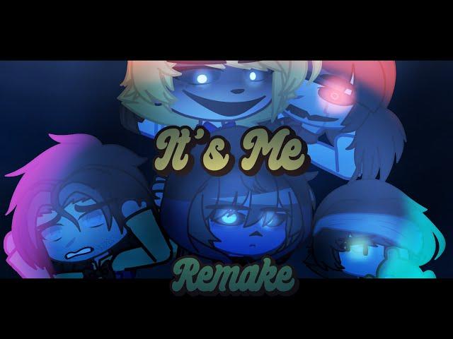 [It’s Me GCMV REMAKE] / [FNaF]