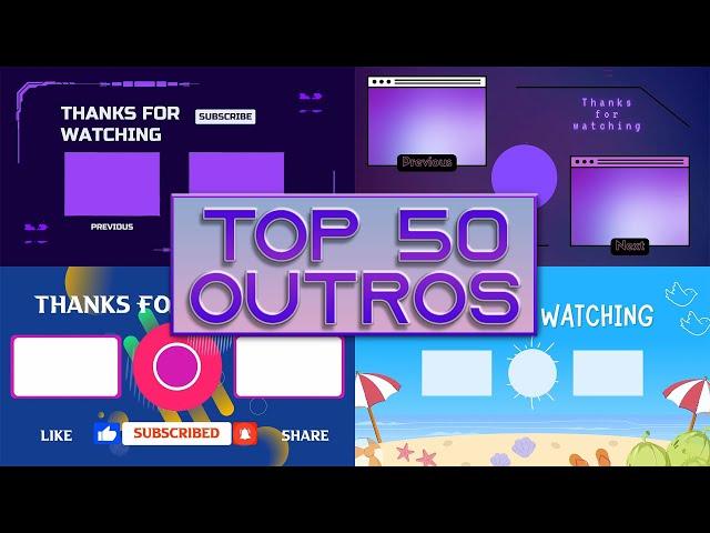 Best 50 EndScreen/Outro Templates for your YouTube Videos || Any Software || Free Download