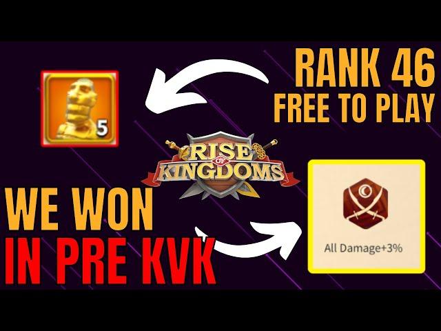 We Won in PRE KVK and I got Rank 46 as Free to Play | Rise of Kingdoms PRE KVK F2P Journey