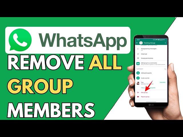 How to Remove All Whatsapp Group Members At Once (2024)