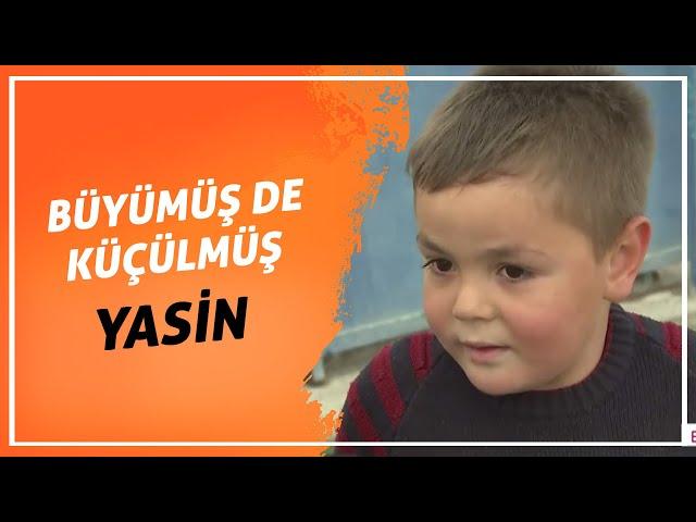 Okulların Kapanmasına Sevinen, Büyümüş de Küçülmüş Yasin  | En İyisi Gezmek