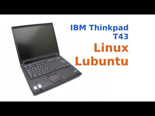 Retro-Computer 2005 Vintage IBM ThinkPad T43 Lubuntu Linux!