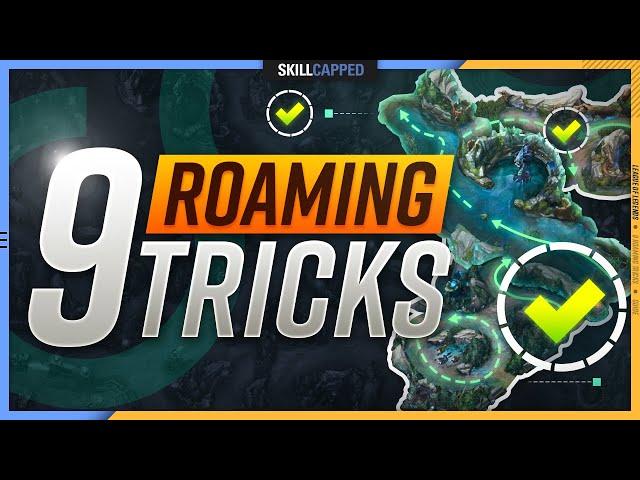 9 Tricks to INSTANTLY ROAM Like a Challenger! - League of Legends