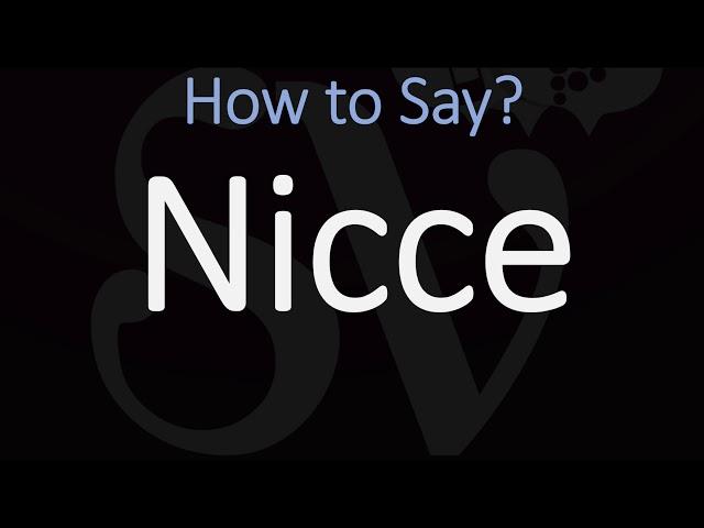 How to Pronounce Nicce? (CORRECTLY)