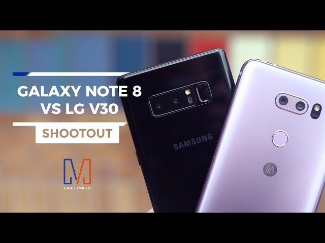 Samsung Galaxy Note 8 vs LG V30: Camera Shootout
