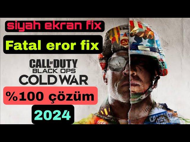 Black Ops: Cold War |Fatal error ve siyah ekran Fix