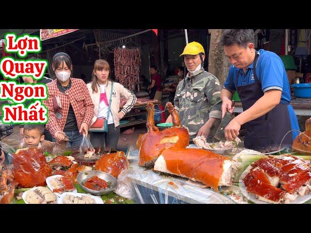 ĐẶC SẢN LỢN QUAY LÁ MÁC MẬT THƠM CẢ KHU CHỢ, AI ĐI QUA CŨNG PHẢI GHÉ VÀO MUA, HỘI ĐỒNG MỎ LẠNG SƠN