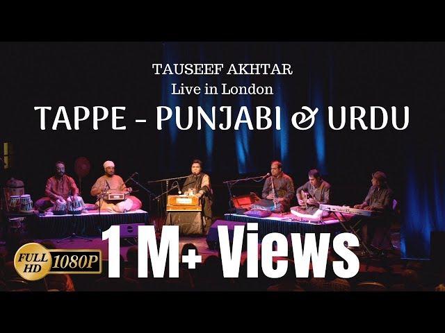 TAPPE (Mahiya) - Punjabi & Urdu | Tauseef Akhtar | Live in London