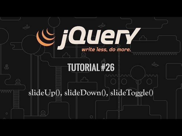 jQuery Tutorial 26: slideUp(), slideDown() and slideToggle()