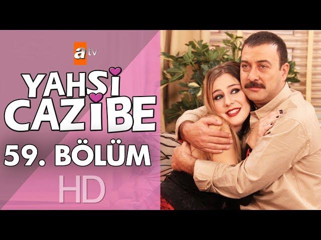 Yahşi Cazibe 59. Bölüm