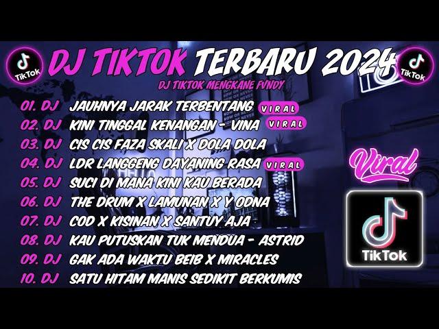 DJ SLOW BASS TERBARU 2024JAUHNYA JARAK TERBENTANGDJ KINI TINGGAL KENANGAN -VINAREMIX VIRAL TIKTOK