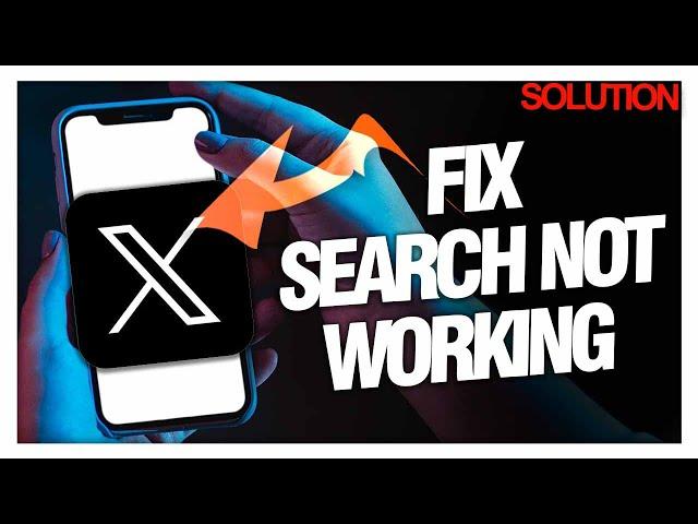 How to Fix "Search Not Working" on X Twitter - Quick Solutions