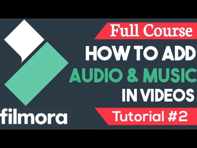 How to Add Audio/Music to Wondershare Filmora - Wondershare Tutorial 2