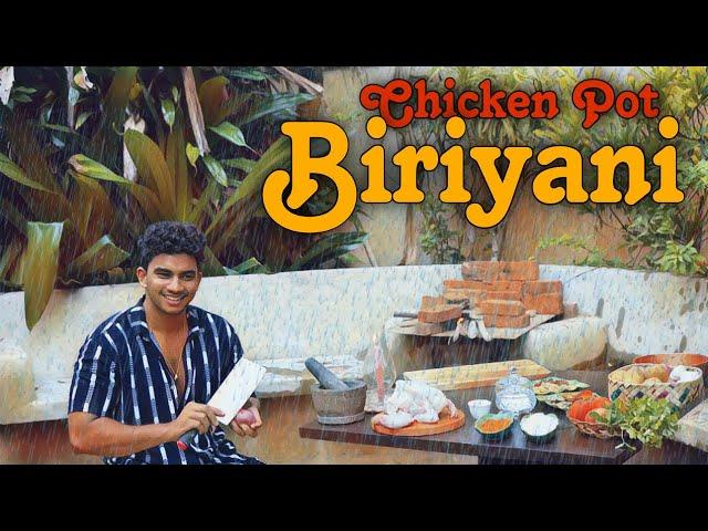 Making chicken Pot Biryani On A Rainy Day | Wild Cookbook