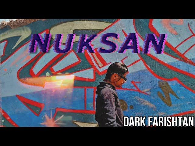 DARK FARISHTAN - NUKSAN | (MUSIC VIDEO)