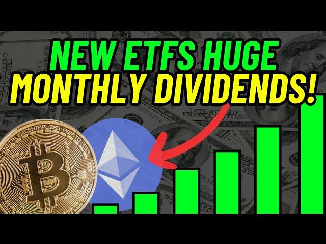 Double Your Dividends with These NEW Bitcoin & Ethereum ETFs