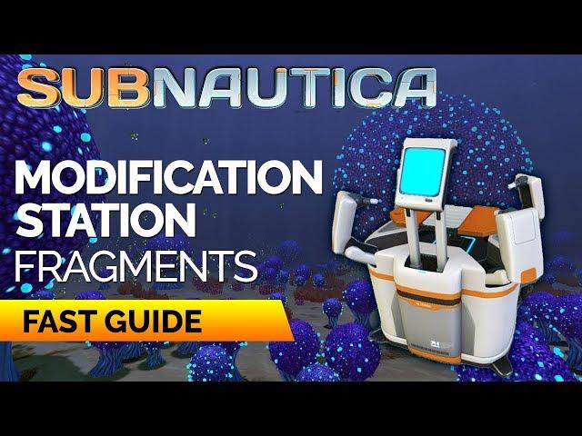 Modification Station Fragments Location 2018 | SUBNAUTICA