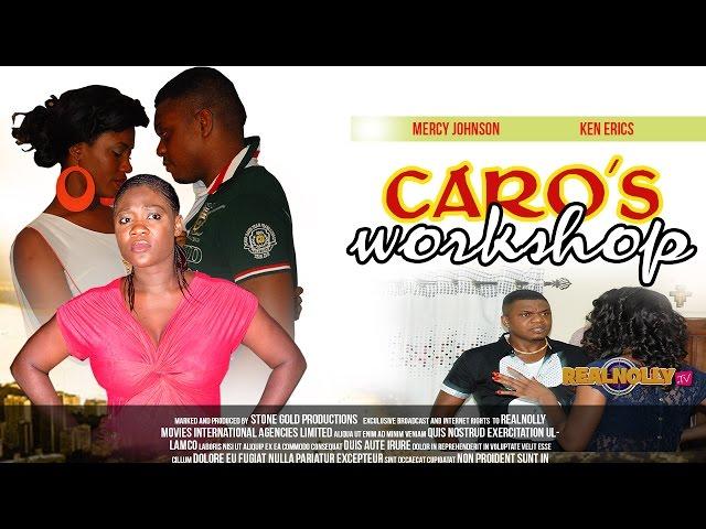 Caro's Workshop 1 - 2014 Latest Nigerian/Nollywood Movies