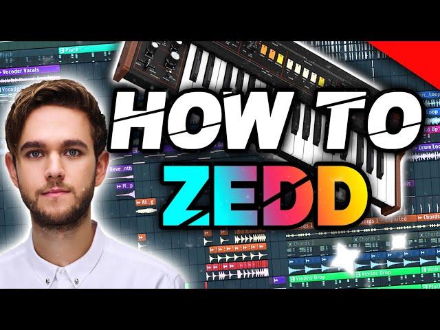 HOW TO MAKE MUSIC LIKE ZEDD - FL STUDIO TUTORIAL (+FLP/ALS)