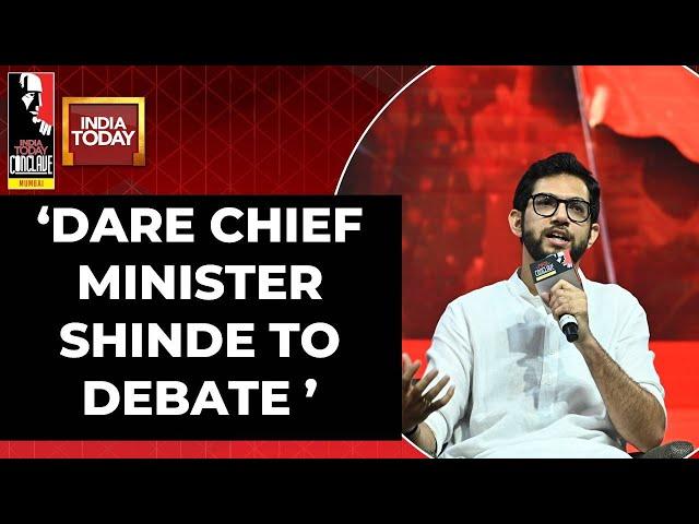 Aaditya Thackeray Dares Chief Minister Shinde To Debate | India Today Conclave 2023