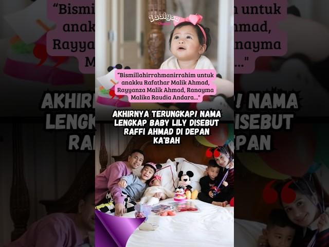 Terungkap! Nama Lengkap Baby Lily Disebut di Depan Ka'bah #raffiahmad #nagitaslavina #babylily