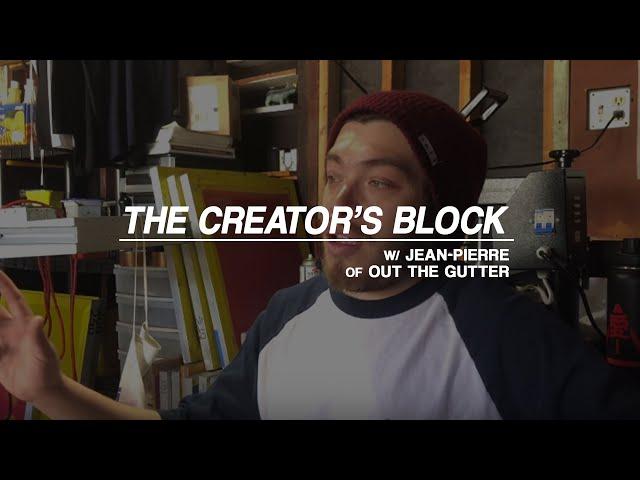 The Creator's Block | Jean-Pierre Mosquera of Out the Gutter