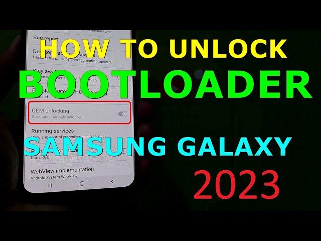 How to Unlock Bootloader Samsung Galaxy Devices in 2023