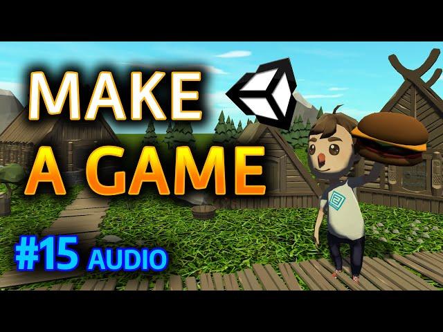 MAKE A GAME - #15 Audio