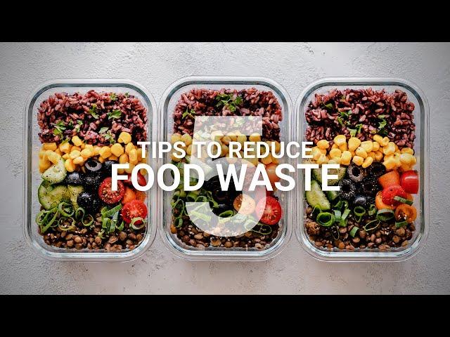 5 tips to reduce food waste