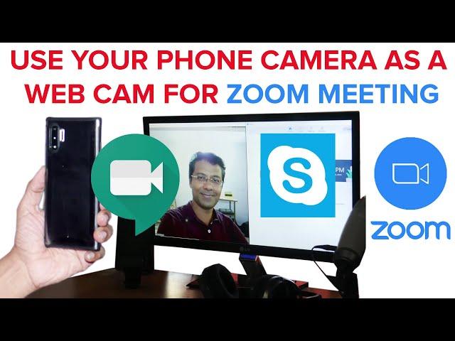 PHONE CAMERA AS A WEB CAM FOR ZOOM AND SKYPE | DROIDCAM FOR ANDROID AND iOS