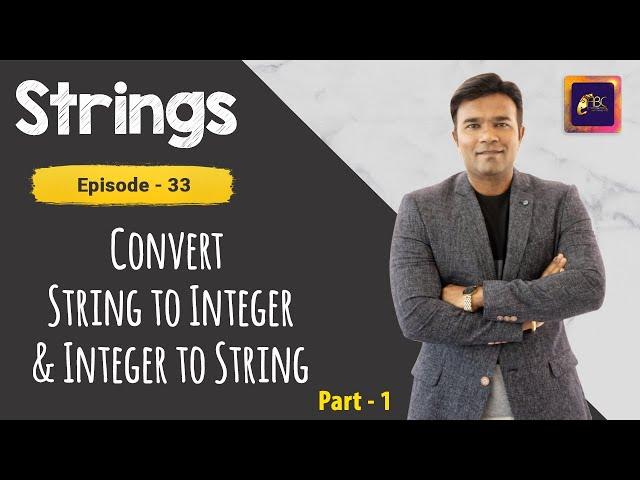 How to convert String to Integer and Integer to String in Java | Part - 1 | ABC