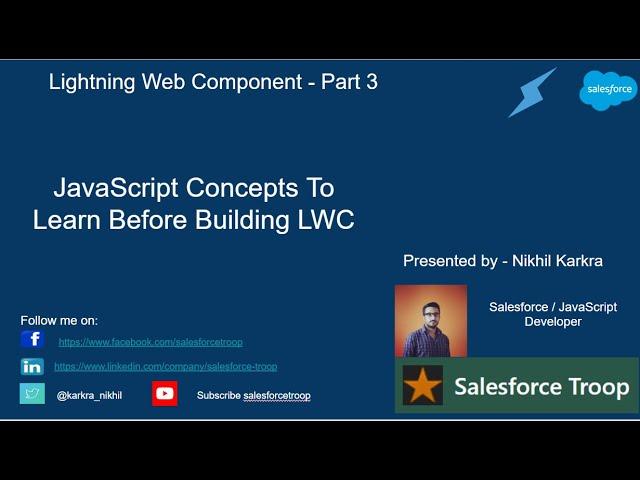 JavaScript Concepts To Learn Before Building LWC | Lightning Web Component Part 3