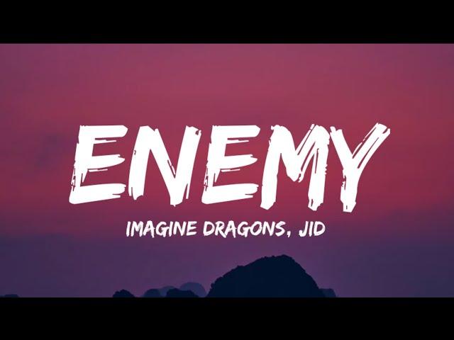 Imagine Dragons, JID - Enemy (Lyrics)