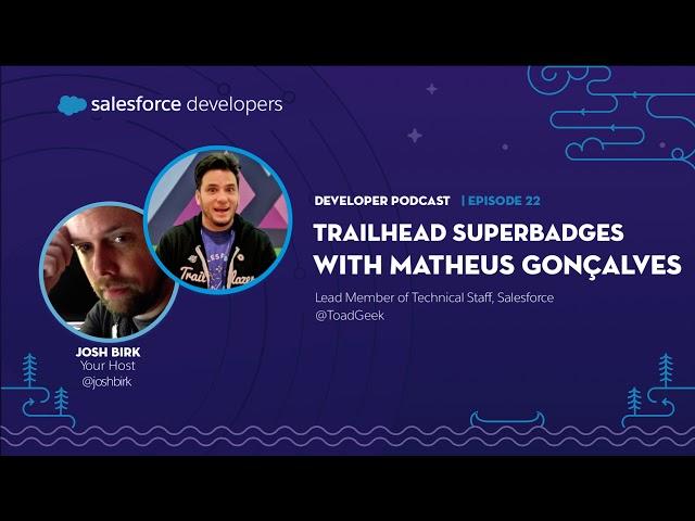 Trailhead Superbadges with Matheus Gonçalves | Episode 22