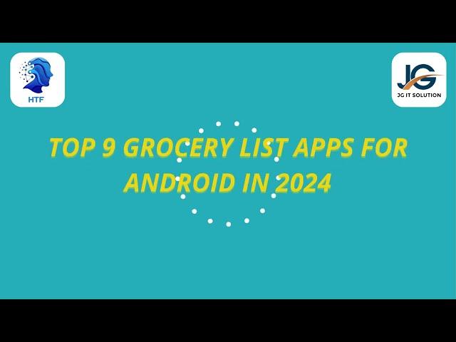 Top 9 Grocery List Apps for Android in 2024