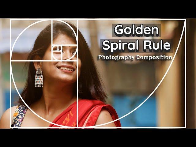 Photography Composition: Golden Spiral Rule || Phi Grid (For Improved Photography)